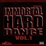 Immortal Hard Dance Vol 1