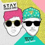 Stay (Hold On)