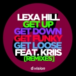 Get Up, Get Down, Get Funky, Get Loose (Remixes)