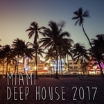 Miami Deep House 2017