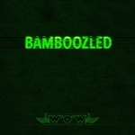 Bamboozled EP (Explicit)