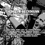 Thomas P Heckmann 25th Anniversary Remixes Part 3