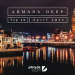 Armada Deep Top 10: April 2017