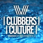 Clubbers Culture: Trance Of Universe Vol 2