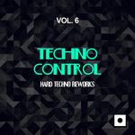 Techno Control Vol 6 (Hard Techno Reworks)