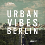 Urban Vibes Berlin Vol 2