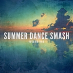 Summer Dance Smash Vol 1 (Tropical Dance Tunes)