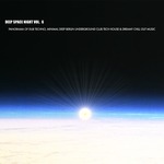 Deep Space Night Vol 6 (Panorama Of Dub Techno, Minimal Deep Berlin Underground Club Tech House & Dreamy Chill Out Music)