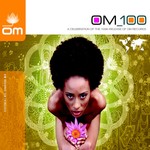 Om 100: A Celebration Of The 100th Release Of Om Records Vol 2