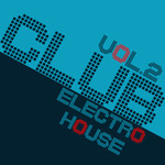 Club Electro House Vol 2