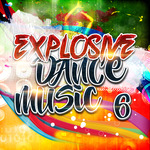 Explosive Dance Music 6