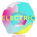 Global Underground - Electric Calm Vol  7