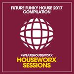 Future Funky House 2017