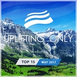 Uplifting Only Top 15/May 2017