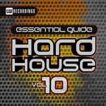 Essential Guide: Hard House Vol 10
