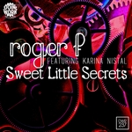 Sweet Little Secrets (feat Karina Nistal)