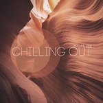 Chilling Out Vol 1
