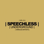 Speechless Underground Vol 14