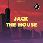 Jack The House Vol 1 - 100% Chicago Traxx