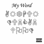 My Word (Explicit)