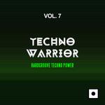 Techno Warrior Vol 7 (Hardgroove Techno Power)