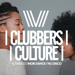 Clubbers Culture: Advanced Indie Dance/Nu Disco