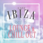 Cafe Ibiza - Best Of Lounge & Chill Out (Summer Relaxing Edition)