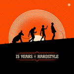 15 Years Of Hardstyle