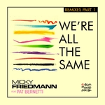 We're All The Same (Remixes Part 1)