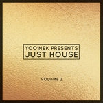Yoo'nek Presents Just House Vol 2