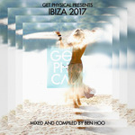 Get Physical Presents Ibiza 2017 (unmixed tracks)