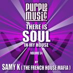 Samy K Presents There Is Soul In My House Vol 34