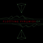 Floating Pyramids EP