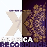 X: Ten Years Of Arabica Vol 7