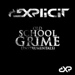 Old School Grime (Instrumentals)