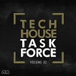 Tech House Task Force Vol 32