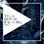 Tech House Factory Vol 3