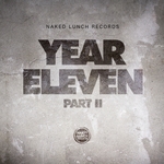 Naked Lunch Records Year 11 (Part II)