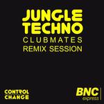 Jungle Techno Club Mates Remix Session