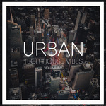 Urban Tech House Vibes Vol 2