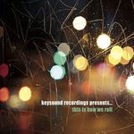 Keysound Recordings Presents: This Is How We Roll