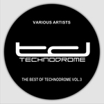 The Best Of Technodrome Vol 3