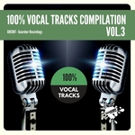 100% Vocal Tracks Compilation Vol 3
