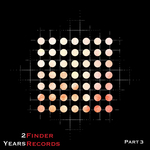Finder Records 2 Years Part 3