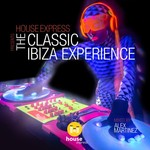 House Express Presents The Classic Ibiza Experience (unmixed tracks)