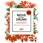 Move To The Drums Vol 4
