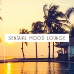 Sensual Mood Lounge Vol 9