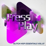 Glitch Hop Essentials Vol 07