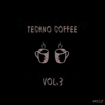 Techno Coffee Vol 3