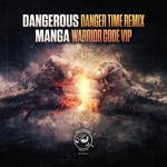 Danger Time Remix/Warrior Code VIP